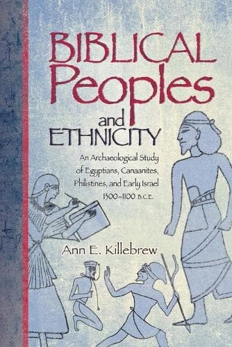 Cover of Biblical Peoples and Ethnicity: An Archaeological Study of Egyptians, Canaanites, Philistines, and Early Israel (ca. 1300-1100 B.C.E.)(Sbl - Archaeology and Biblical Studies)