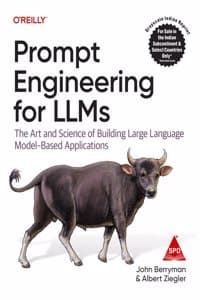 Cover of Prompt Engineering for LLMs: The Art and Science of Building Large Language Modelâ€“Based Applications (Grayscale Indian Edition)