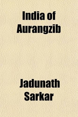 Cover of India of Aurangzib