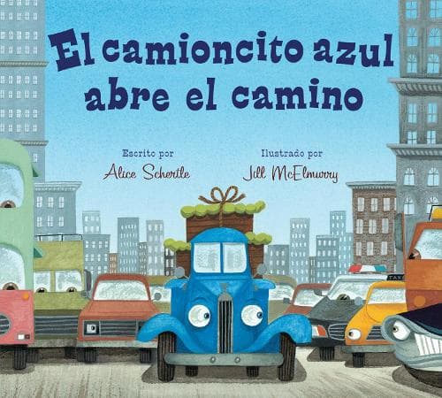 Cover of El Camioncito Azul Abre El Camino