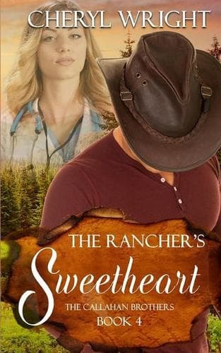 Cover of The Rancher's Sweetheart: (4 Callahan Brothers)