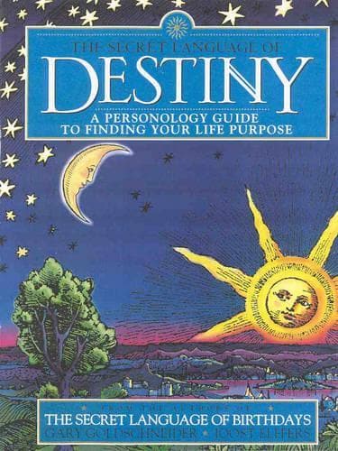 Cover of The Secret Language of Destiny: a Personology Guide to Finding Your Life Purpose