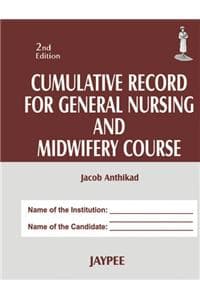 Cover of Cumulative record for general nursing and midwifery course