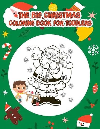 Cover of The Big Christmas Coloring Book for Toddlers