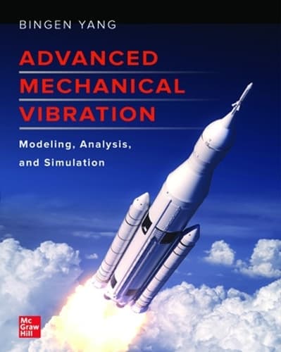 Cover of Advanced Mechanical Vibration: Modeling, Analysis, and Simulation