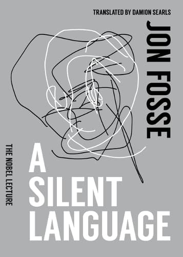 Cover of A Silent Language: The Nobel Lecture