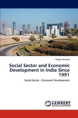Cover of Social Sector and Economic Development in India Since 1991
