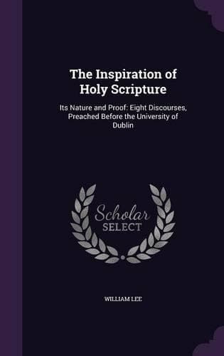 Cover of The Inspiration of Holy Scripture