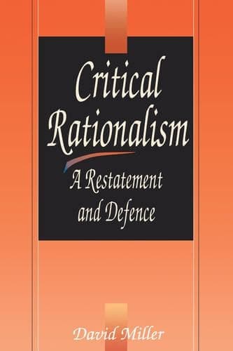 Cover of Critical Rationalism: A Restatement and Defence