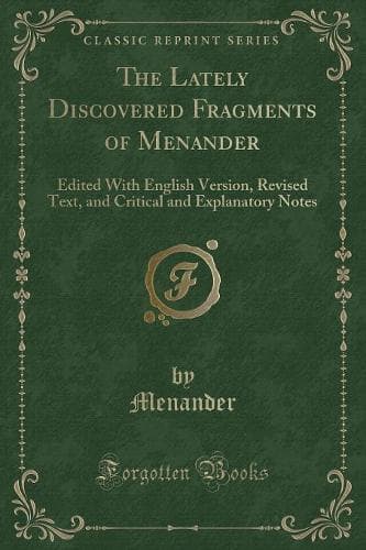 Cover of The Lately Discovered Fragments of Menander