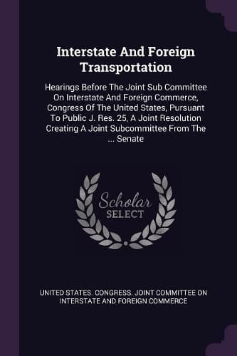 Cover of Interstate And Foreign Transportation