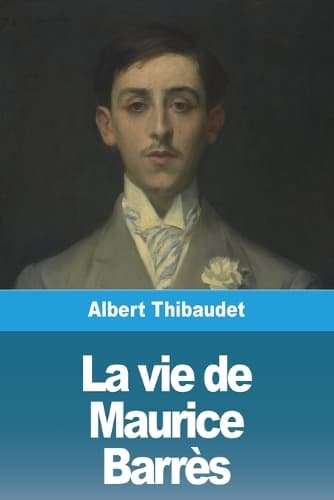 Cover of La vie de Maurice Barrès