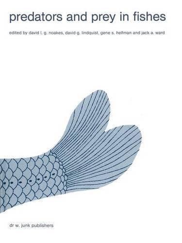Cover of Predators and prey in fishes