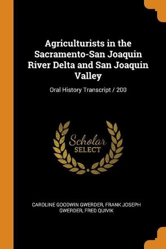 Cover of Agriculturists in the Sacramento-San Joaquin River Delta and San Joaquin Valley