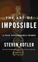 Cover of The Art of Impossible : A Peak Performance Primer