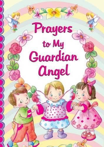Cover of Prayers to My Guardian Angel