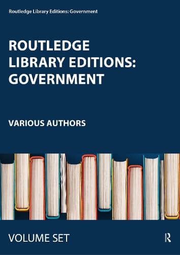 Cover of Routledge Library Editions: Government