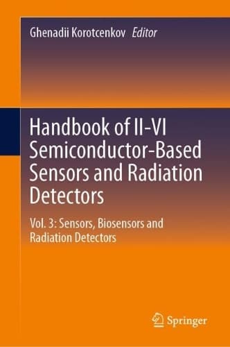 Cover of Handbook of II-VI Semiconductor-Based Sensors and Radiation Detectors