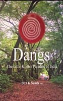 Cover of Dangs: The Little Known Paradise of India