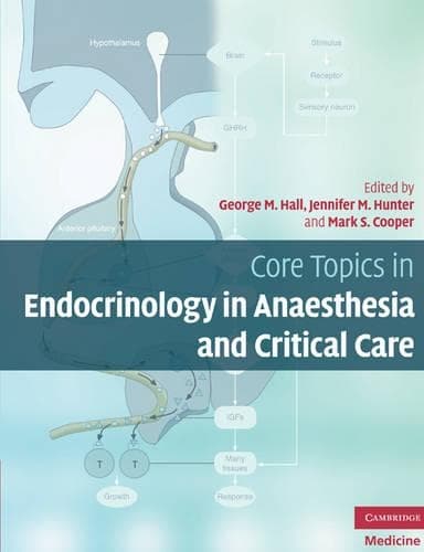 Cover of Core Topics in Endocrinology in Anaesthesia and Critical Care