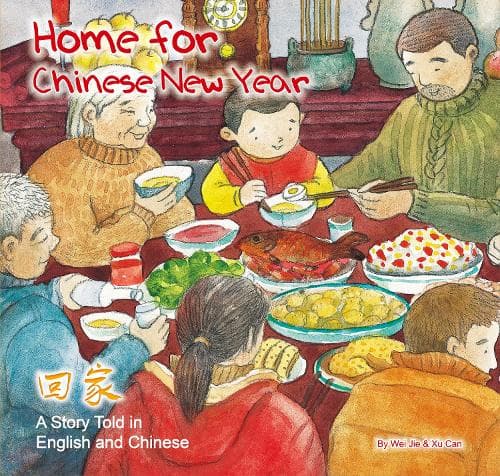 Cover of Home for Chinese New Year: A Story Told in English and Chinese