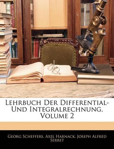 Cover of Lehrbuch Der Differential- Und Integralrechnung, Volume 2