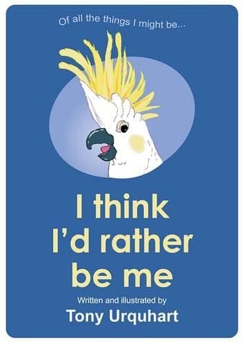 Cover of I Think I'd Rather be Me