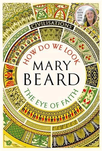 Cover of Civilisations: How Do We Look / The Eye of Faith