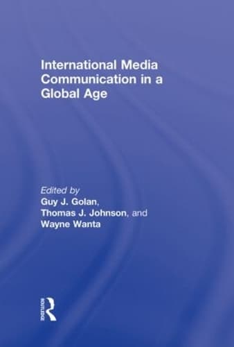 Cover of International Media Communication in a Global Age