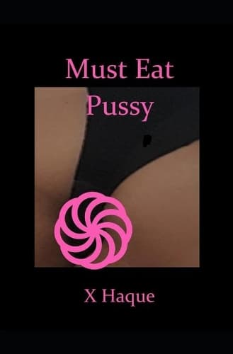 Cover of Must Eat Pussy