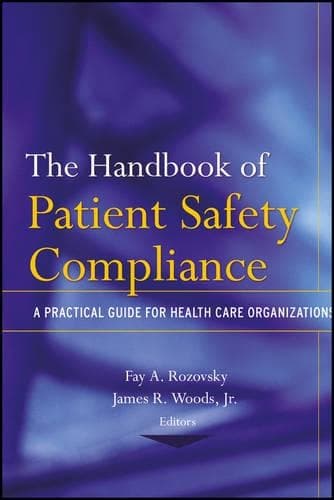 Cover of The Handbook of Patient Safety Compliance