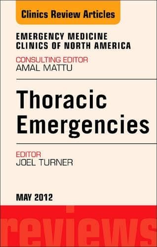 Cover of Thoracic Emergencies, an Issue of Emergency Medicine Clinics