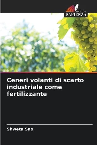 Cover of Ceneri volanti di scarto industriale come fertilizzante