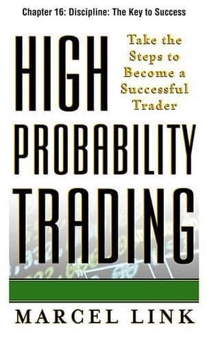 Cover of High-Probability Trading, Chapter 16 - Discipline: The Key to Success