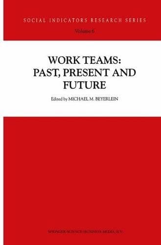 Cover of Work Teams: Past, Present and Future