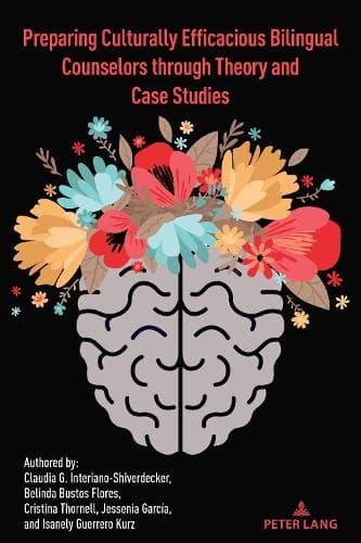 Cover of Preparing Culturally Efficacious Bilingual Counselors through Theory and Case Studies