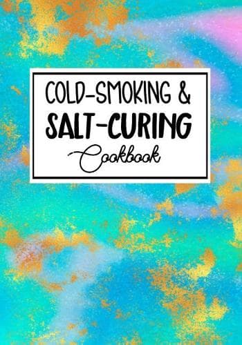 Cover of Cold-Smoking & Salt-Curing Cookbook