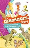 Cover of Dinosaurs Why?