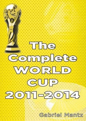 Cover of The Complete World Cup 2011-2014