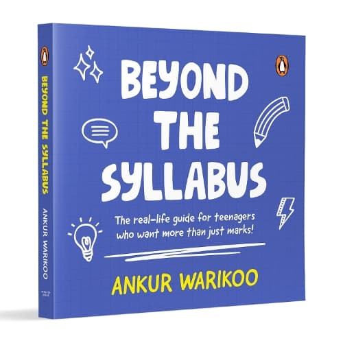 Cover of Beyond The Syllabus: The Real-Life Guide For Teenagers Who Want More Than Just Marks