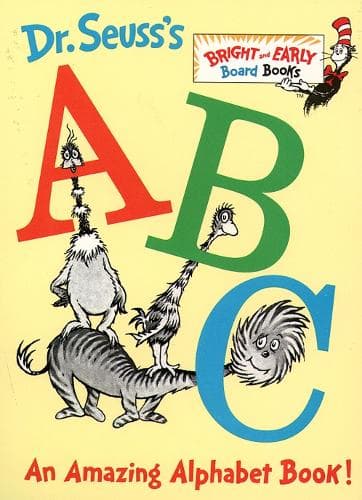 Cover of Dr. Seuss’s A-B-C: The Amazing Alphabet Book(Dr. Seuss Board Books)
