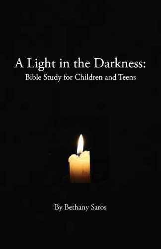 Cover of A Light in the Darkness: Bible Study for Children and Teens