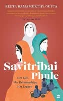 Cover of Savitribai Phule: Her Life, Her Relationships, Her Legacy