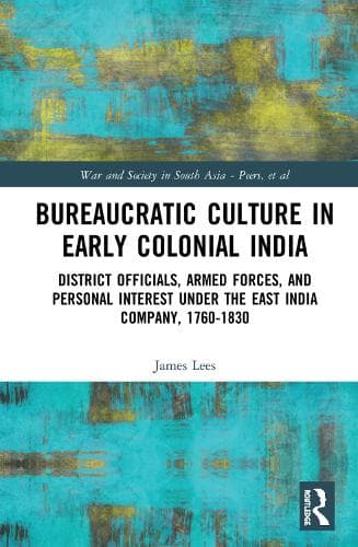 Cover of Bureaucratic Culture in Early Colonial India