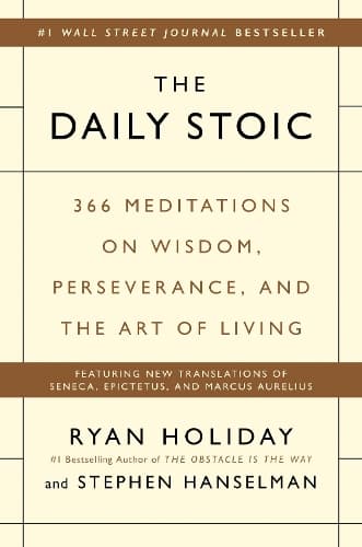Cover of The Daily Stoic: 366 Meditations on Wisdom, Perseverance, and the Art of Living