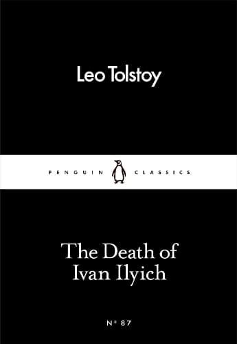Cover of The Death of Ivan Ilyich: (Penguin Little Black Classics)